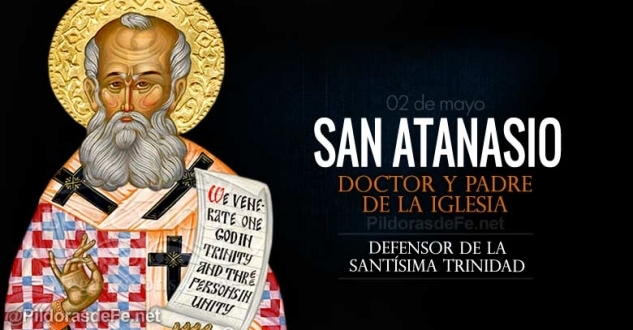 San Atanasio. Obispo de Alejandría. Doctor y Padre de la Iglesia