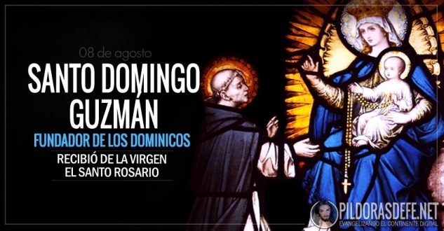 Santo Domingo Guzmán. A quien la Virgen le enseñó cómo rezar el Rosario.